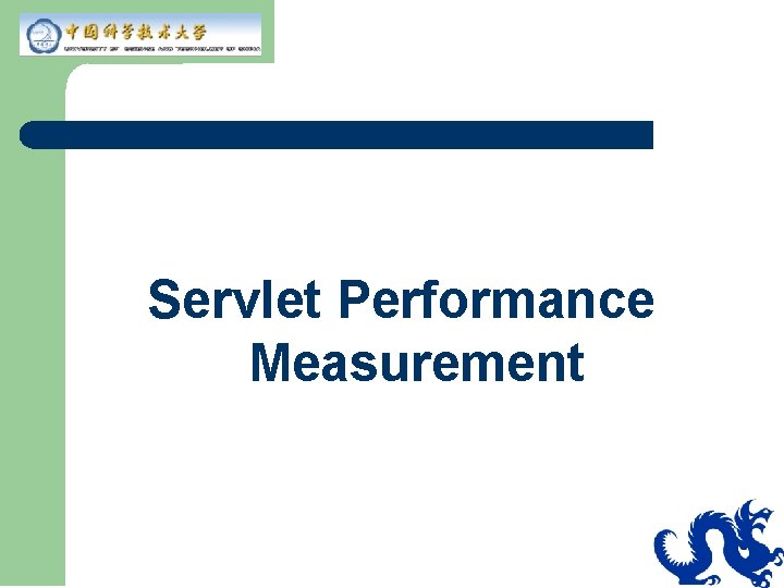 Servlet Performance Measurement Servlet Performance Measurement