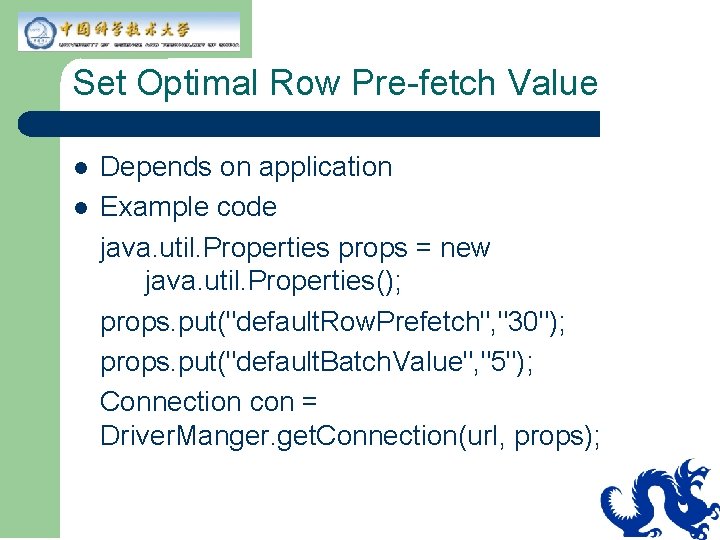 Set Optimal Row Pre-fetch Value l l Depends on application Example code java. util. Set Optimal Row Pre-fetch Value l l Depends on application Example code java. util.