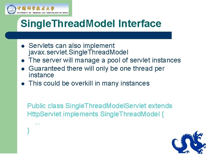 Single. Thread. Model Interface l l Servlets can also implement javax. servlet. Single. Thread. Single. Thread. Model Interface l l Servlets can also implement javax. servlet. Single. Thread.