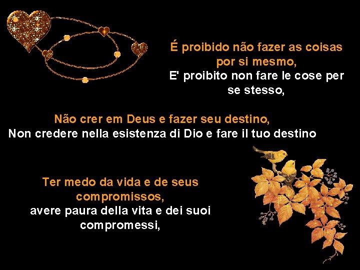 É proibido não fazer as coisas por si mesmo, E' proibito non fare le