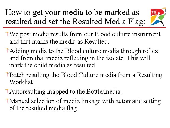 How to get your media to be marked as resulted and set the Resulted