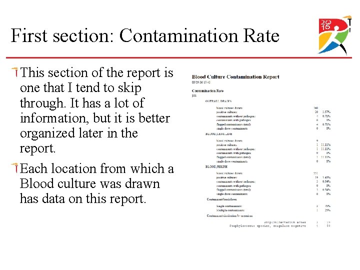 First section: Contamination Rate This section of the report is one that I tend