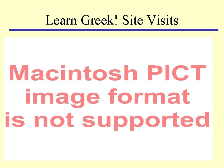 Learn Greek! Site Visits 
