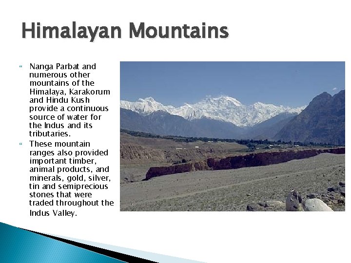 Himalayan Mountains Nanga Parbat and numerous other mountains of the Himalaya, Karakorum and Hindu