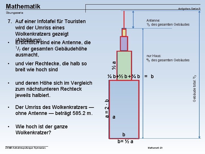 Mathematik Aufgaben Serie 8 Übungsserie 7. Auf einer Infotafel für Touristen wird der Umriss