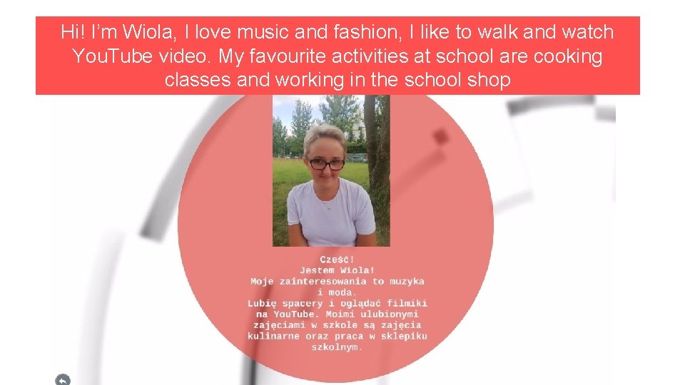 Hi! I’m Wiola, I love music and fashion, I like to walk and watch