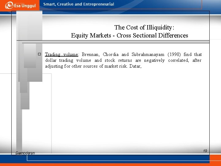 The Cost of Illiquidity: Equity Markets - Cross Sectional Differences � Damodaran Trading volume: