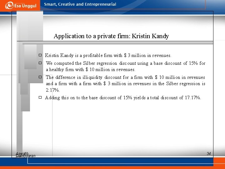 Application to a private firm: Kristin Kandy � Kristin Kandy is a profitable firm