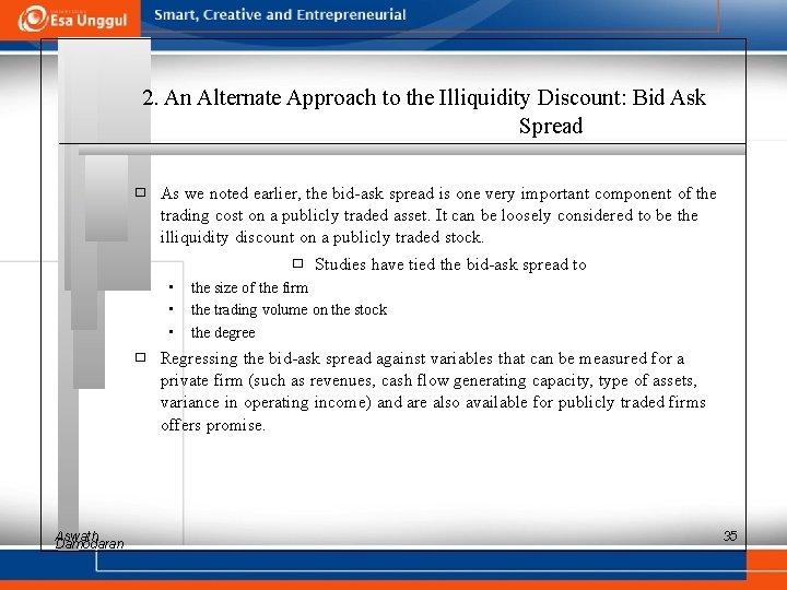 2. An Alternate Approach to the Illiquidity Discount: Bid Ask Spread � As we