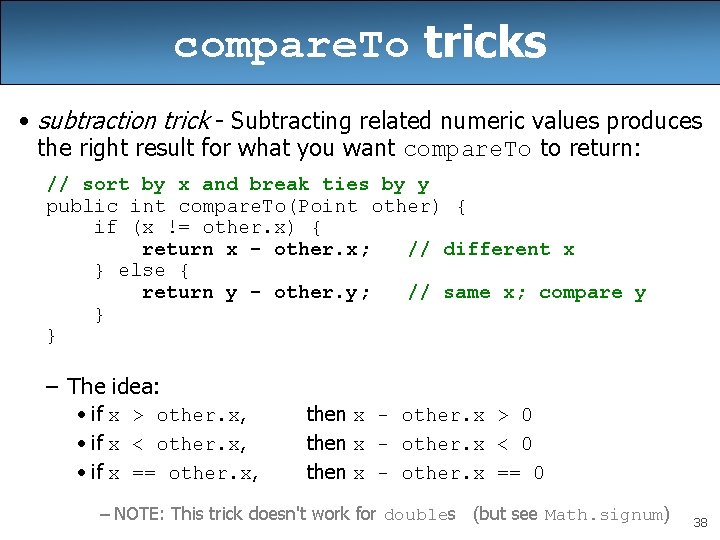compare. To tricks • subtraction trick - Subtracting related numeric values produces the right