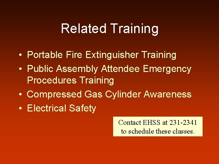 Related Training • Portable Fire Extinguisher Training • Public Assembly Attendee Emergency Procedures Training