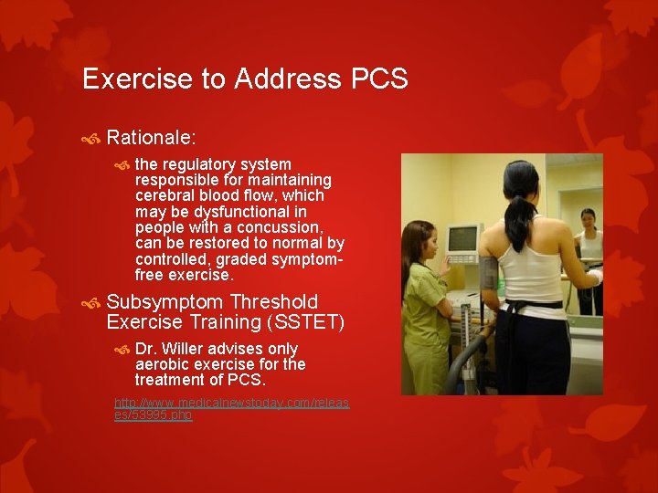 Exercise to Address PCS Rationale: the regulatory system responsible for maintaining cerebral blood flow,