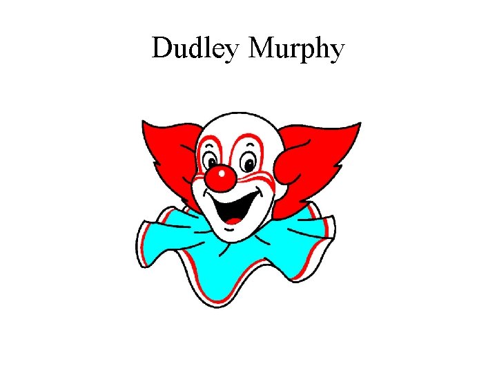 Dudley Murphy 