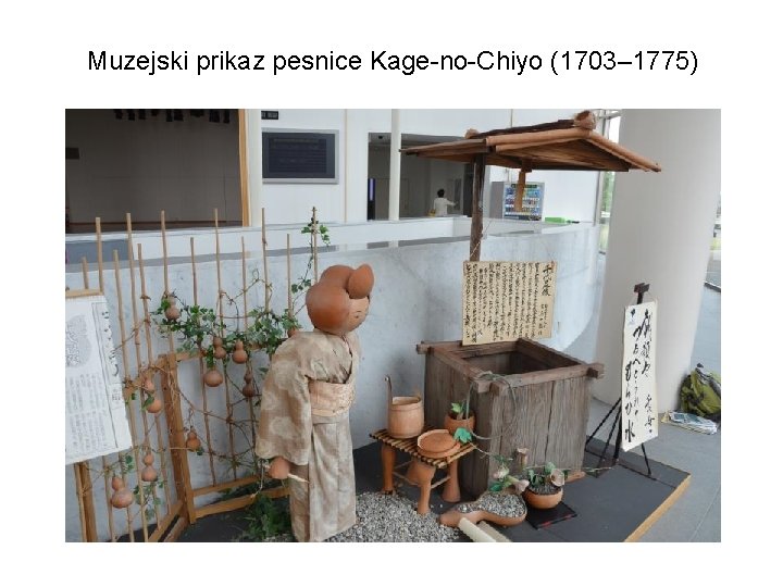 Muzejski prikaz pesnice Kage-no-Chiyo (1703– 1775) 