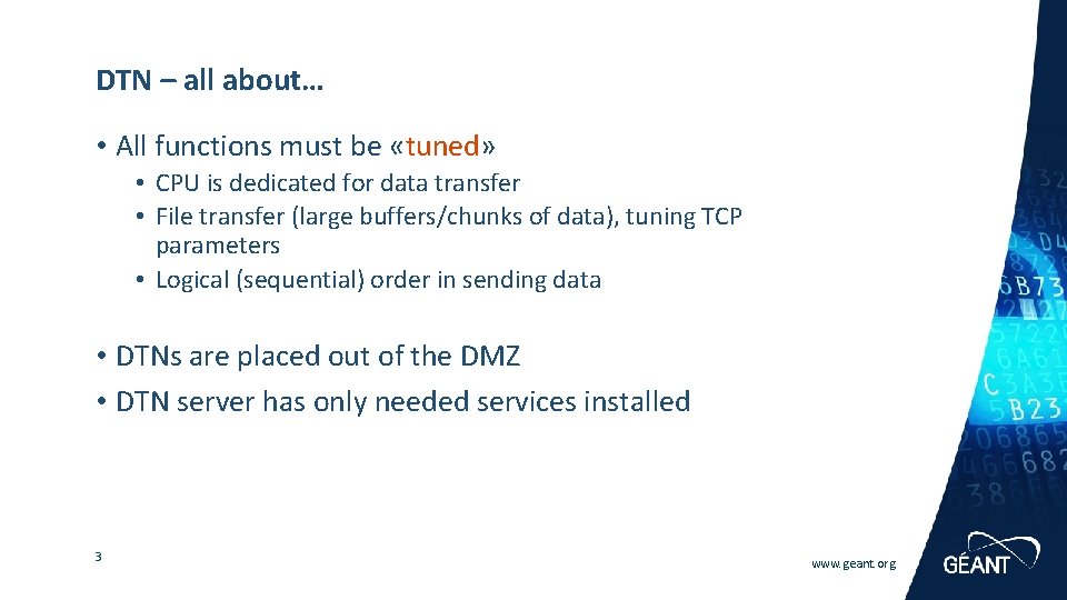 DTN – all about… • All functions must be «tuned» • CPU is dedicated
