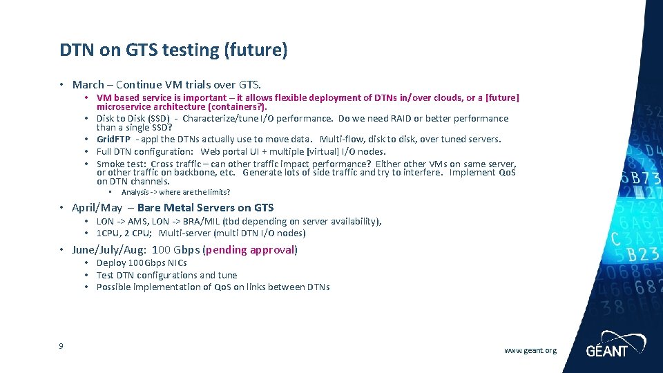 DTN on GTS testing (future) • March – Continue VM trials over GTS. •