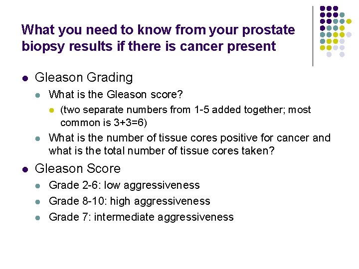 What you need to know from your prostate biopsy results if there is cancer