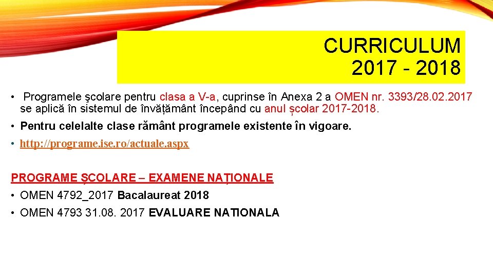 CURRICULUM 2017 - 2018 • Programele şcolare pentru clasa a V-a, cuprinse în Anexa