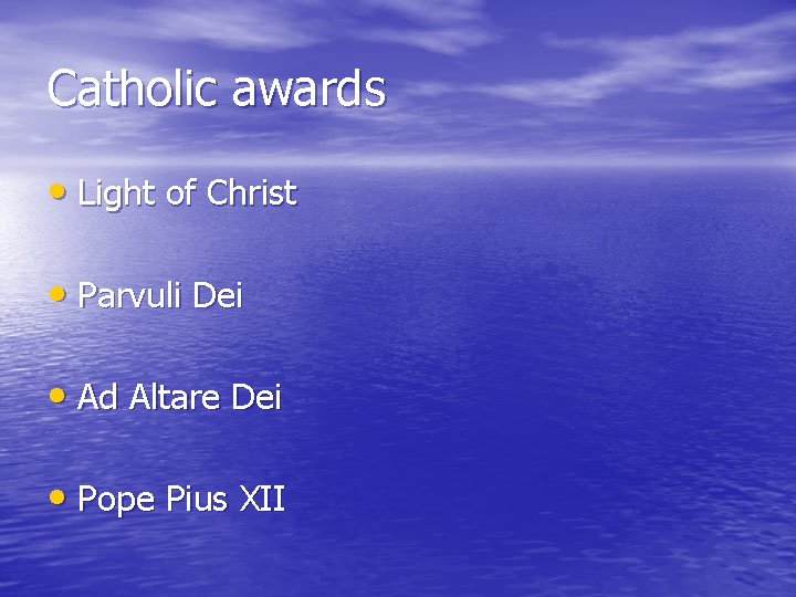 Catholic awards • Light of Christ • Parvuli Dei • Ad Altare Dei •