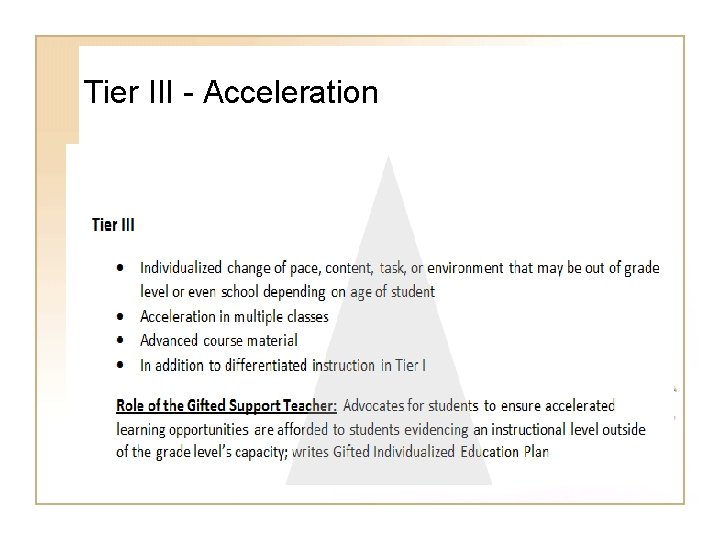 Tier III - Acceleration 