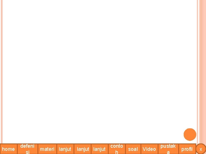 home defeni si materi lanjut conto h soal Video pustak a profil x 