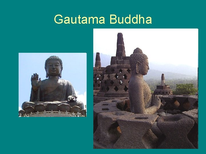 Gautama Buddha 
