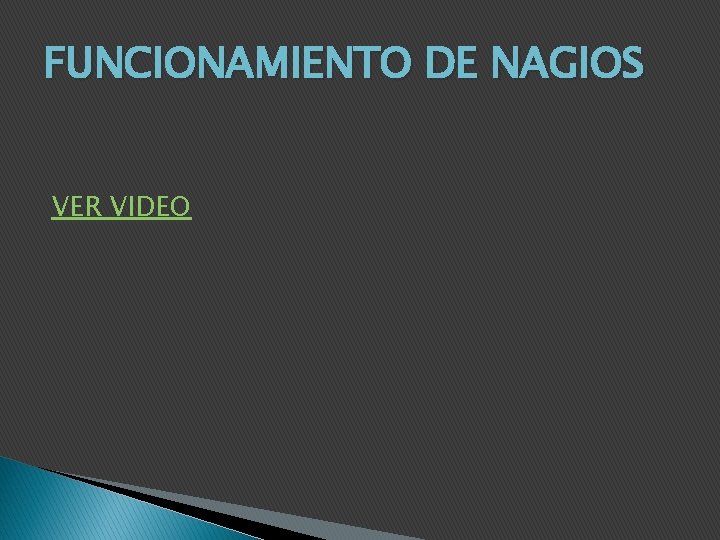 FUNCIONAMIENTO DE NAGIOS VER VIDEO 