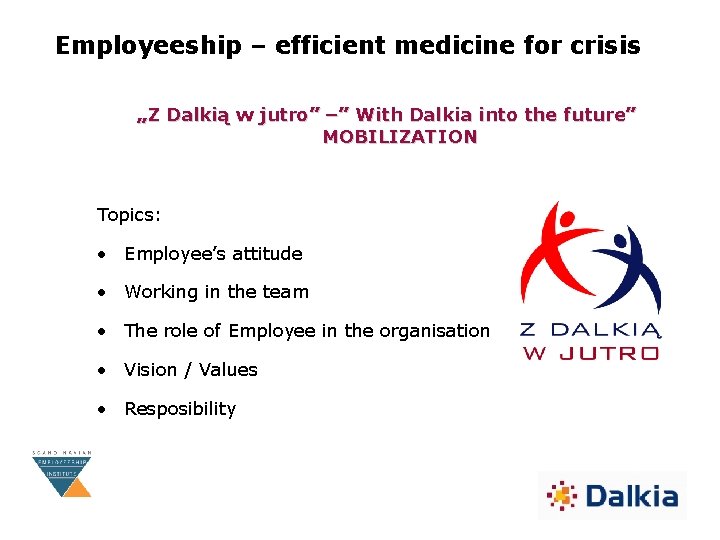 Employeeship – efficient medicine for crisis „Z Dalkią w jutro” –” With Dalkia into