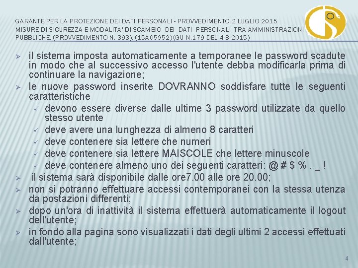 GARANTE PER LA PROTEZIONE DEI DATI PERSONALI - PROVVEDIMENTO 2 LUGLIO 2015 MISURE DI