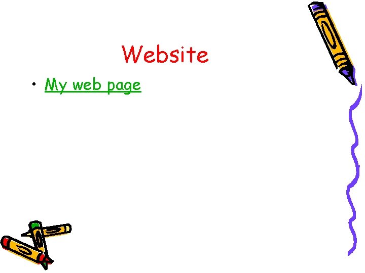 Website • My web page 