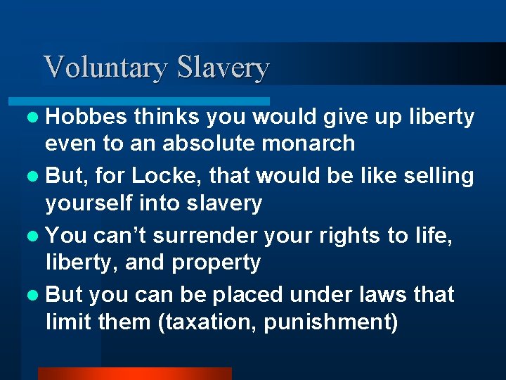 Voluntary Slavery l Hobbes thinks you would give up liberty even to an absolute