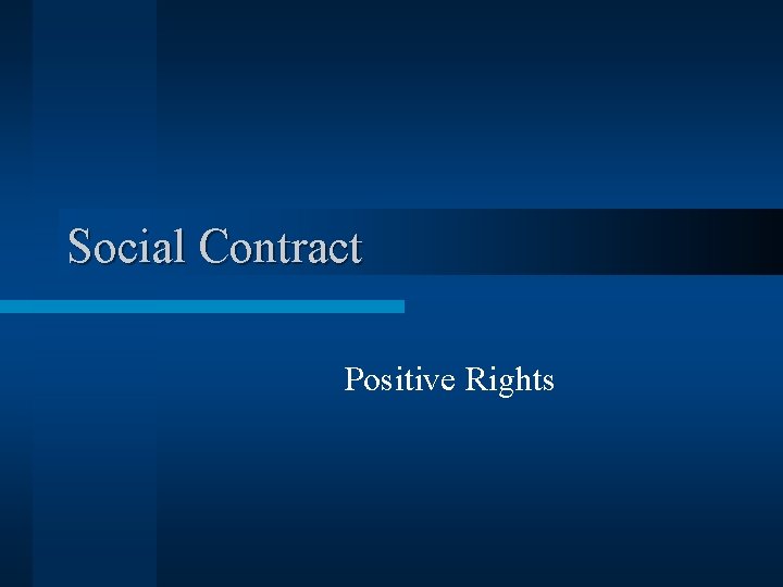 Social Contract Positive Rights 