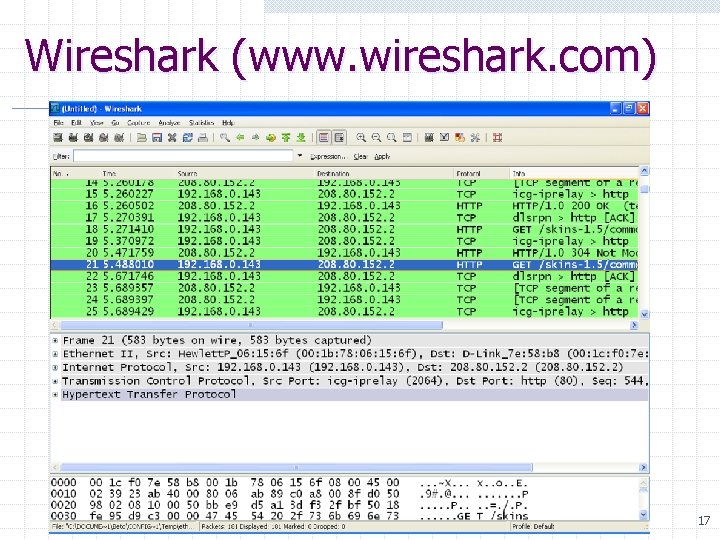 Wireshark (www. wireshark. com) 17 
