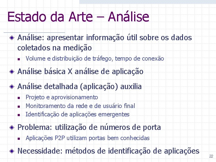 Estado da Arte – Análise: apresentar informação útil sobre os dados coletados na medição