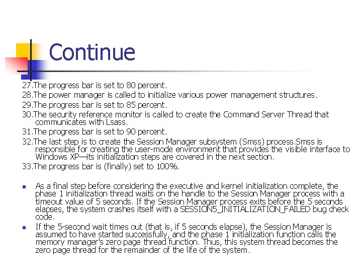 Continue 27. The progress bar is set to 80 percent. 28. The power manager Continue 27. The progress bar is set to 80 percent. 28. The power manager