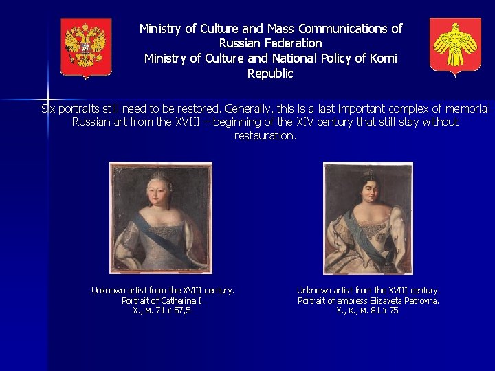 Ministry of Culture and Mass Communications of Russian Federation Ministry of Culture and National