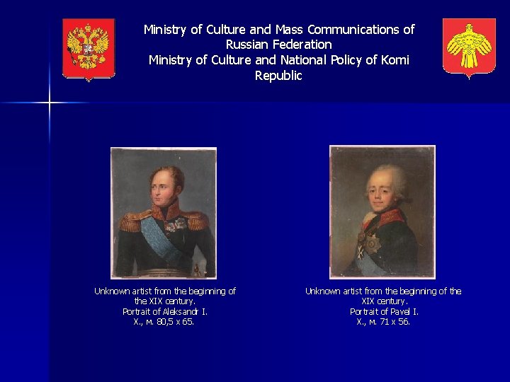 Ministry of Culture and Mass Communications of Russian Federation Ministry of Culture and National