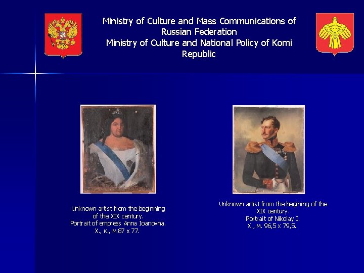 Ministry of Culture and Mass Communications of Russian Federation Ministry of Culture and National