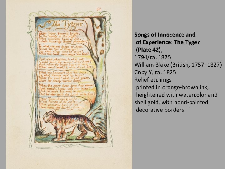 Songs of Innocence and of Experience: The Tyger (Plate 42), 1794/ca. 1825 William Blake