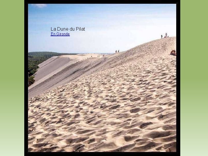 La Dune du Pilat En Gironde 