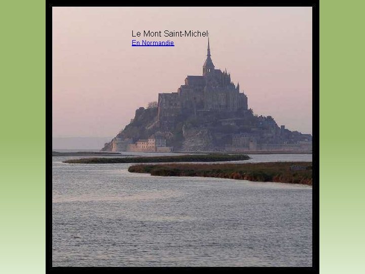 Le Mont Saint-Michel En Normandie 