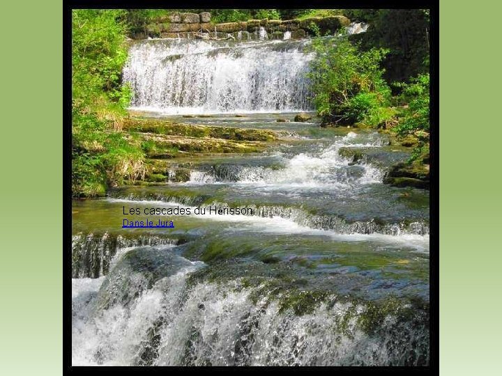 Les cascades du Hérisson Dans le Jura 