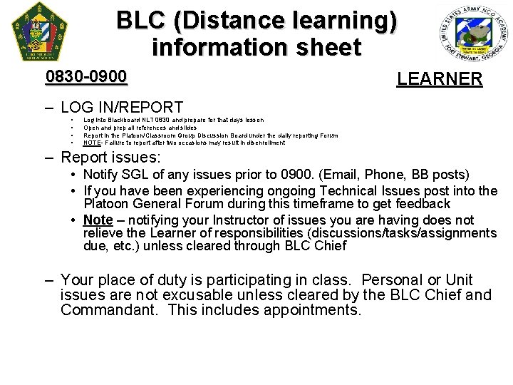BLC (Distance learning) information sheet 0830 -0900 LEARNER – LOG IN/REPORT • • Log