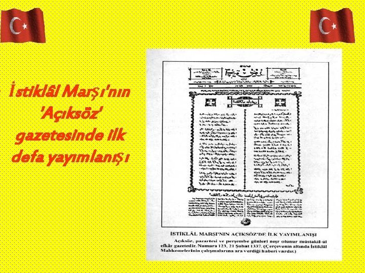  • İstiklâl Marşı'nın 'Açıksöz' gazetesinde ilk defa yayımlanışı 