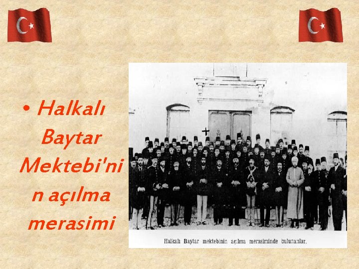  • Halkalı Baytar Mektebi'ni n açılma merasimi 