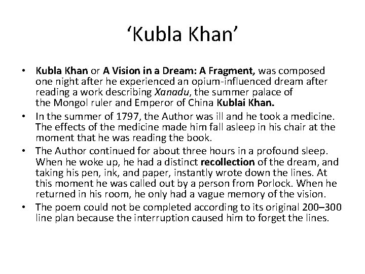 ‘Kubla Khan’ • Kubla Khan or A Vision in a Dream: A Fragment, was