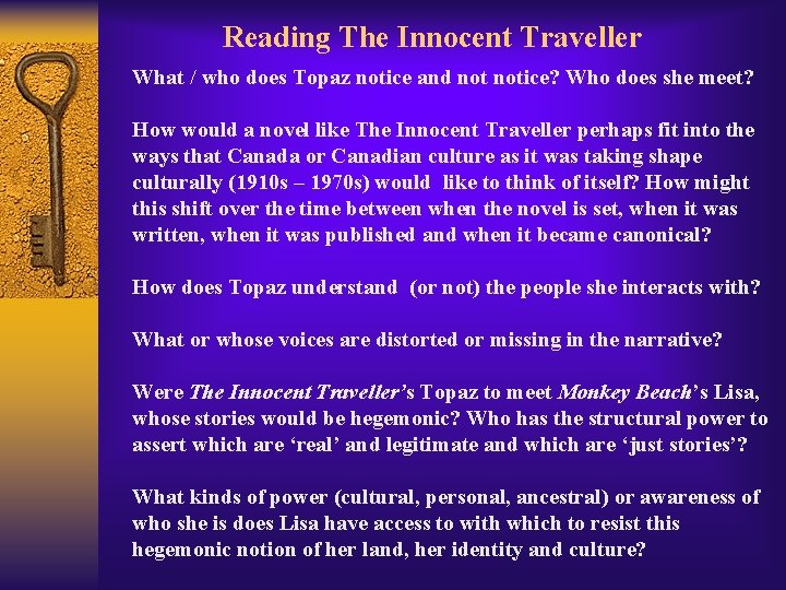 Reading The Innocent Traveller What / who does Topaz notice and notice? Who does