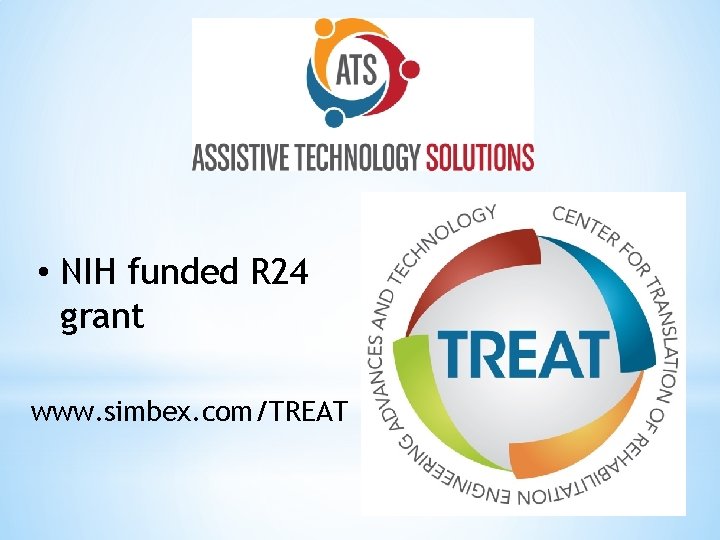  • NIH funded R 24 grant www. simbex. com/TREAT 