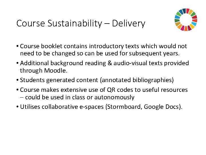 Course Sustainability – Delivery • Course booklet contains introductory texts which would not need