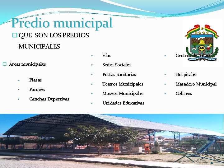 Predio municipal � QUE SON LOS PREDIOS MUNICIPALES � Áreas municipales • Plazas •